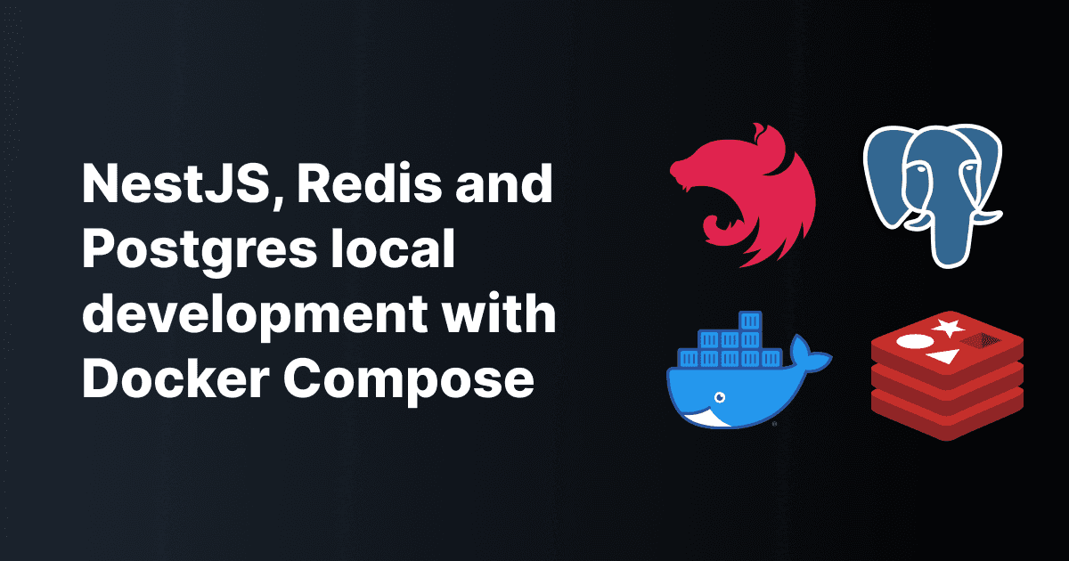 nestjs-redis-postgres-local-development-with-docker-compose